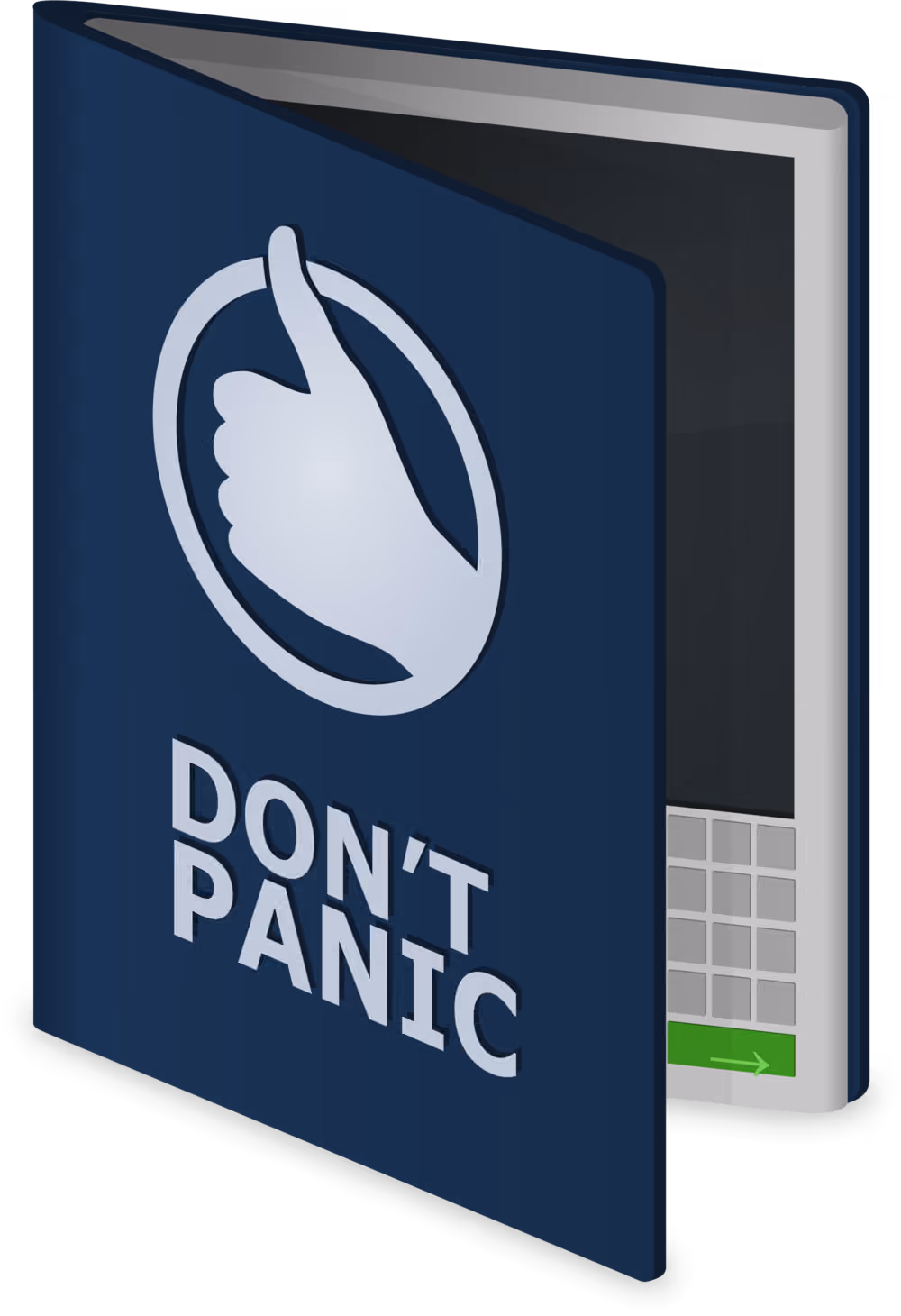 Eine Zeichnung des Reiseführers als aufgeklapptes elektronisches Gerät: Auf dem dunkelblauen Einband steht in einem hellen Kreis eine Hand mit nach oben gerecktem Daumen, darunter in großen hellgrauen Buchstaben „DON’T PANIC“. Dahinter ragt das silberne Gerät mit dunklem Bildschirm hervor, darunter ein Tastenfeld aus grauen Tasten und eine grüne Taste mit einem Pfeil.